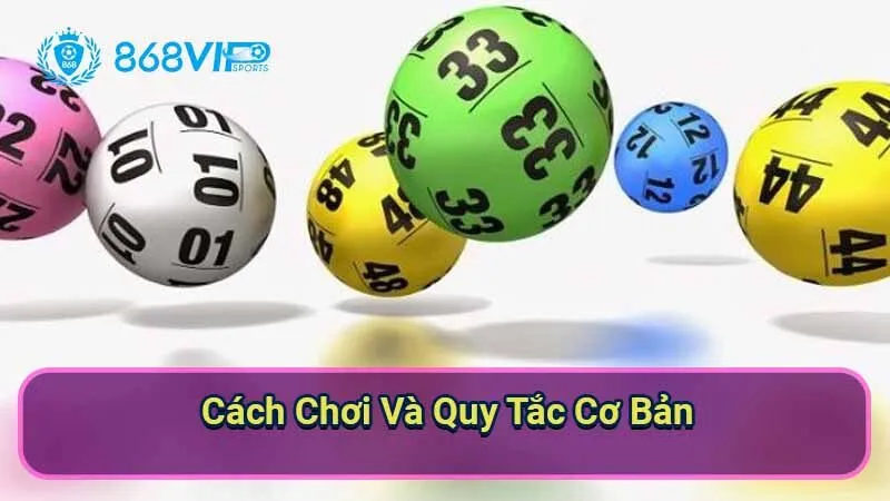 Sảnh QQ Keno - Khám Phá Thú Vị Của Trò Chơi Xổ Số Trực Tuyến 3 cach-choi-va-quy-tac-co-ban