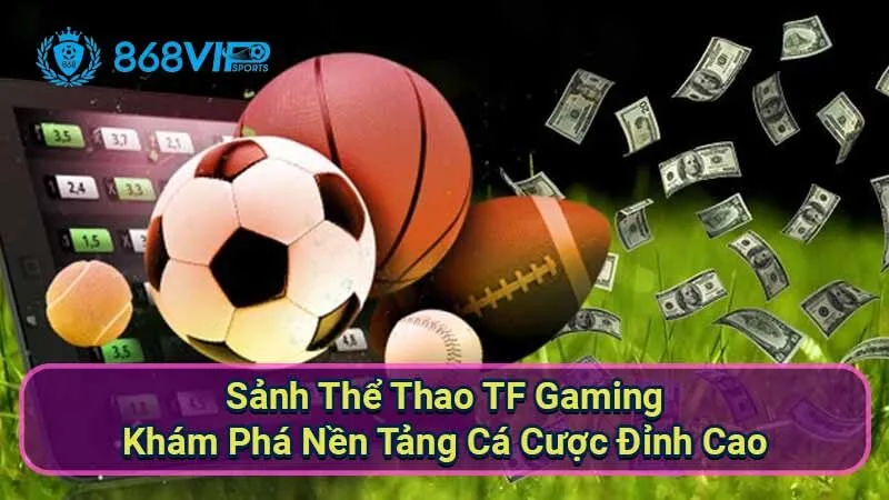 sanh-the-thao-tf-gaming